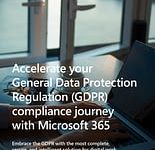 Photo of Accelerate your General Data Protection Regulation (GDPR) Compliance Journey with Microsoft 365